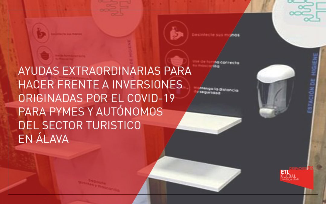 Ayudas extraordinarias para hacer frente a las inversiones originadas por el COVID-19 para PYMES y Autónomos del sector turístico en Álava