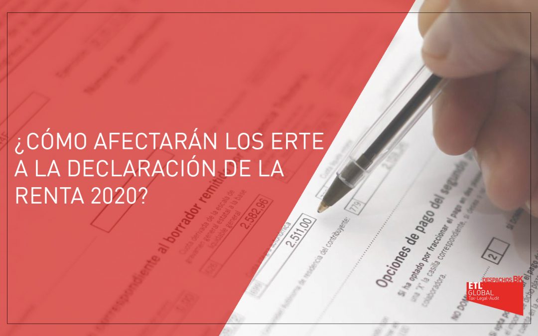 ¿Cómo afectarán los ERTE a la Declaración de la Renta 2020?