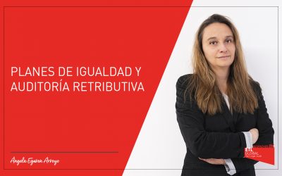 Planes de Igualdad y Auditoría Retributiva