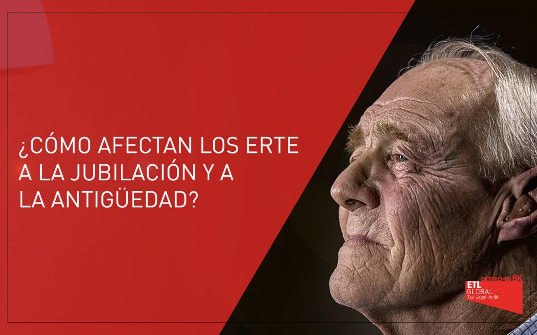 ¿Cómo afectan los ERTE a mi jubilación y a mi antigüedad?