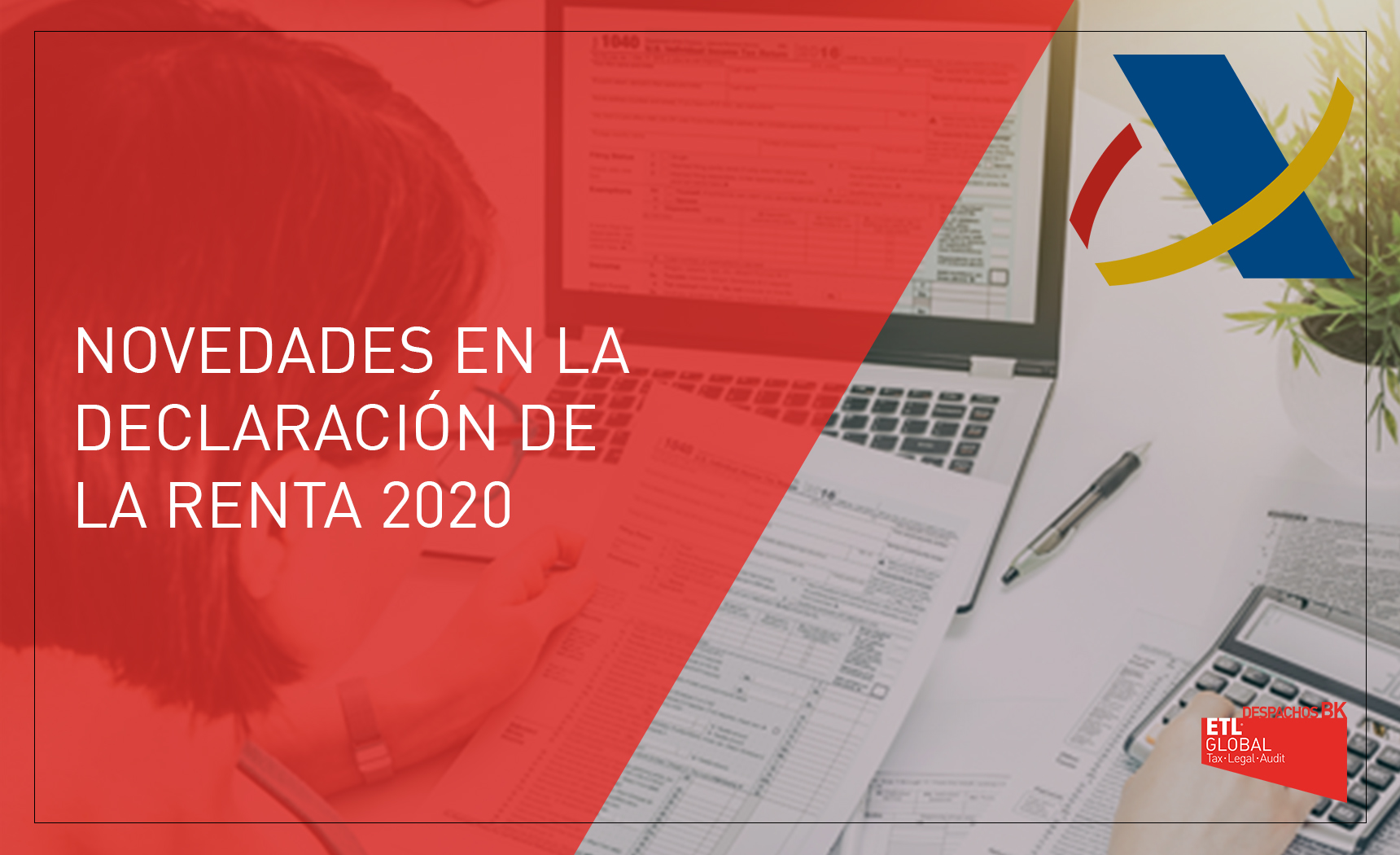 novedades declaración renta 2020 - despachos bk