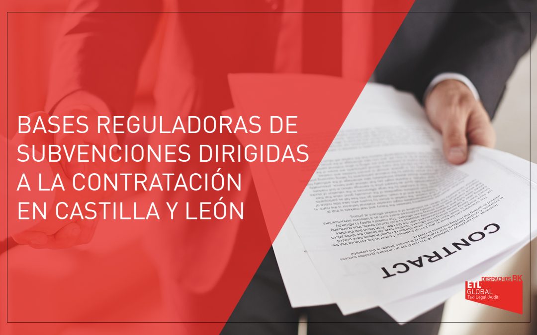 Bases Reguladoras de Subvenciones para la Contratación en Castilla y León