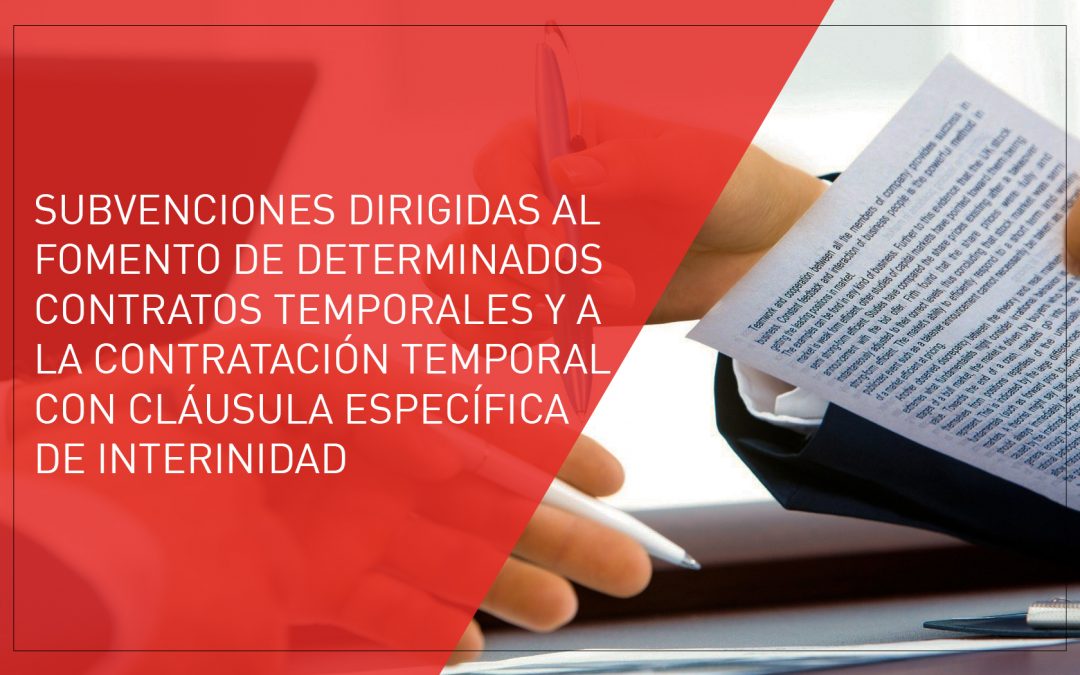 Subvenciones a la contratación temporal y con cláusula de interinidad
