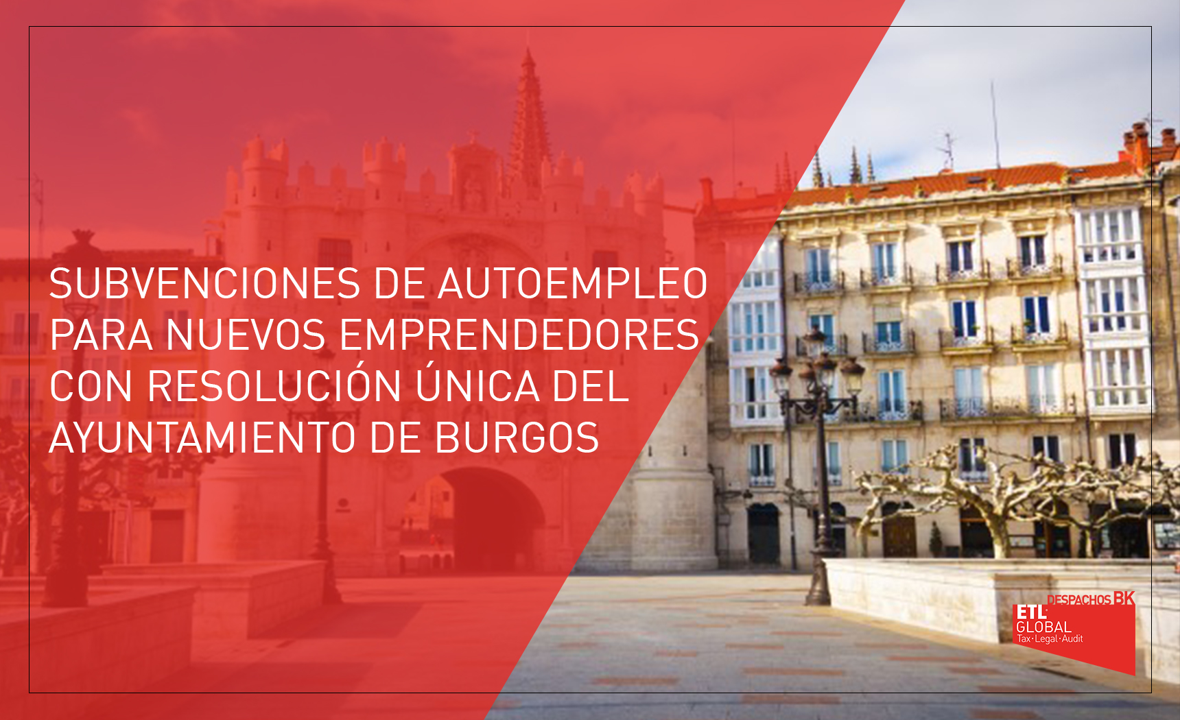 subvenciones de autoempleo para nuevos emprendedores con resolución única del Ayuntamiento de Burgos