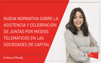 Nueva normativa sobre la asistencia y celebración de juntas por medios telemáticos en las sociedades de capital