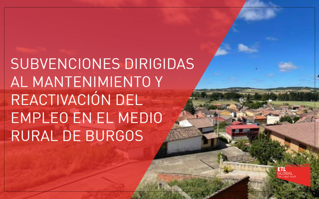 Subvenciones destinadas al mantenimiento y reactivación del empleo en el medio rural de la provincia de Burgos