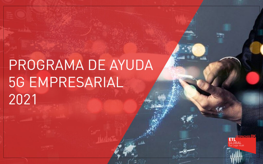 Programa de ayuda 5G empresarial 2021 | País Vasco
