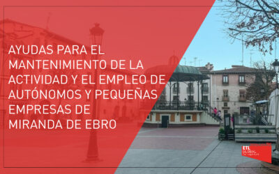 Ayudas dirigidas a autónomos y pequeñas empresas | Miranda de Ebro