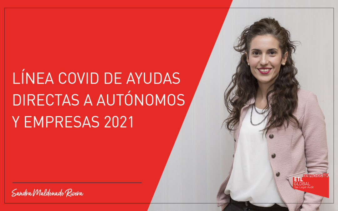 Línea COVID de ayudas directas a autónomos y empresas 2021