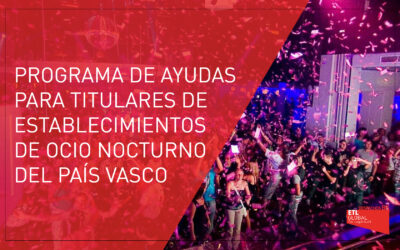 Programa de ayudas para titulares de establecimientos de ocio nocturno del País Vasco