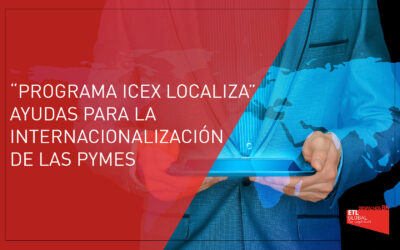«Programa ICEX Localiza», ayudas para la internacionalización de PYMES