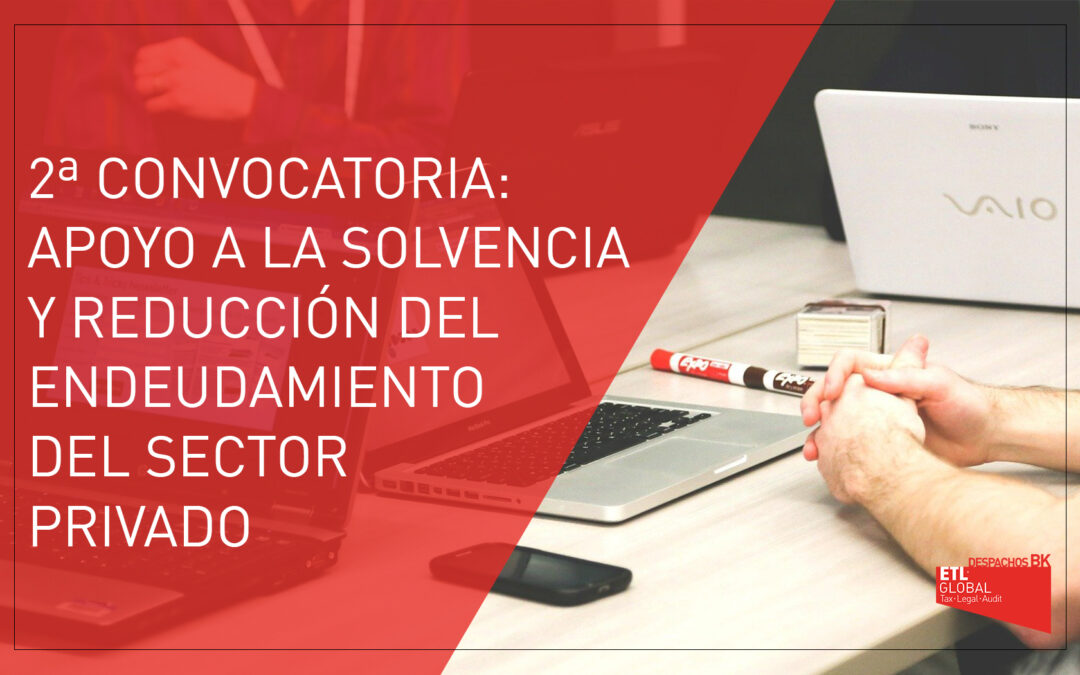 2ª Convocatoria | Ayudas apoyo a la solvencia y reducción del endeudamiento del sector privado | La Rioja