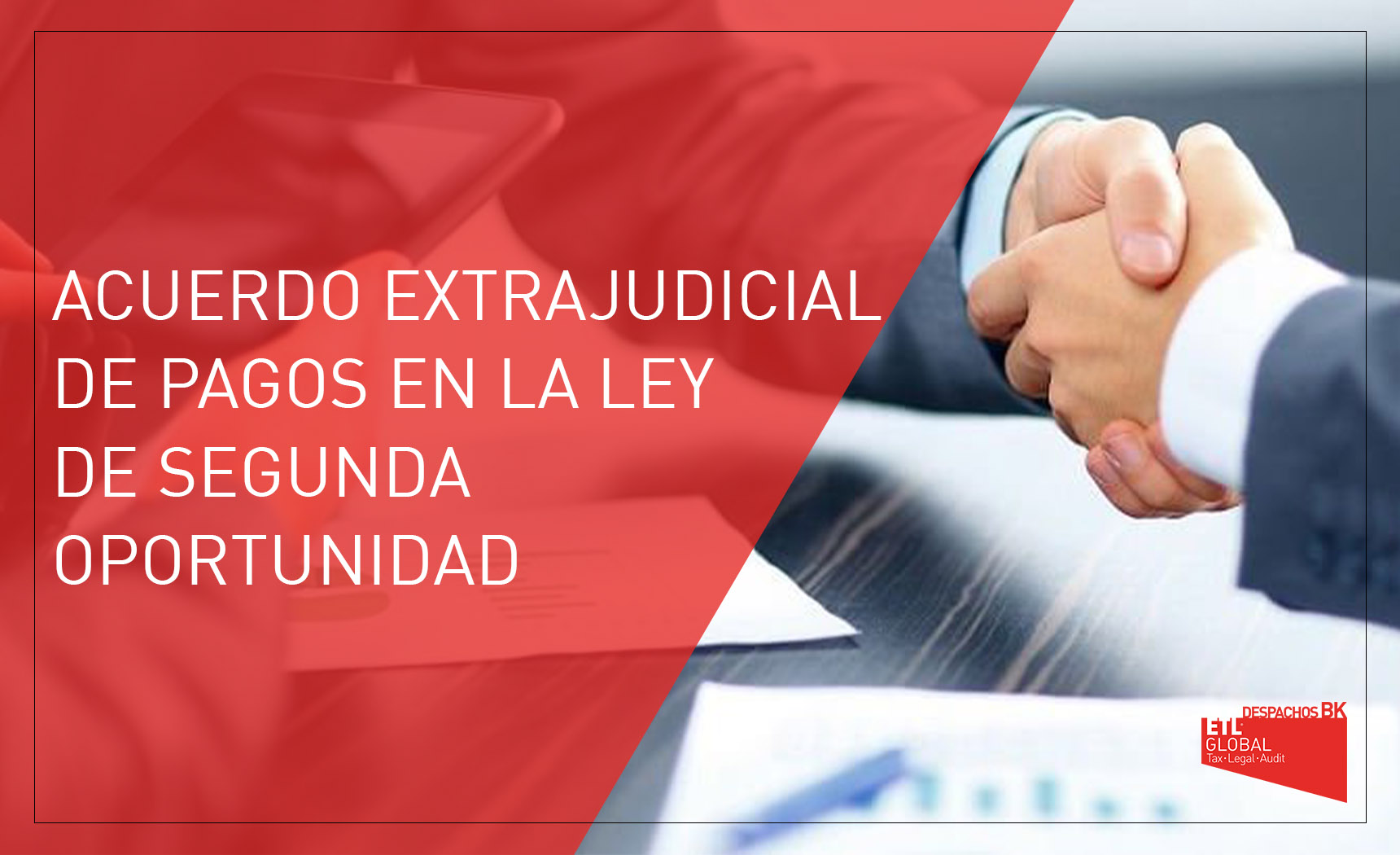 Acuerdo extrajudicial de pagos en la ley segunda oportunidad