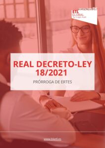 Real Decreto Ley 18/2021 - Prórroga ERTE