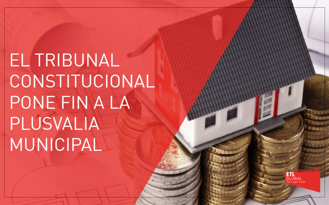 El Tribunal Constitucional pone fin a la plusvalía municipal