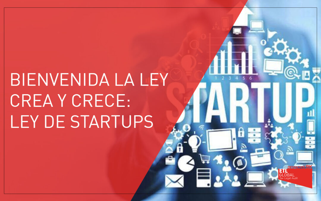 Bienvenida la Ley Crea y Crece: Ley Startups