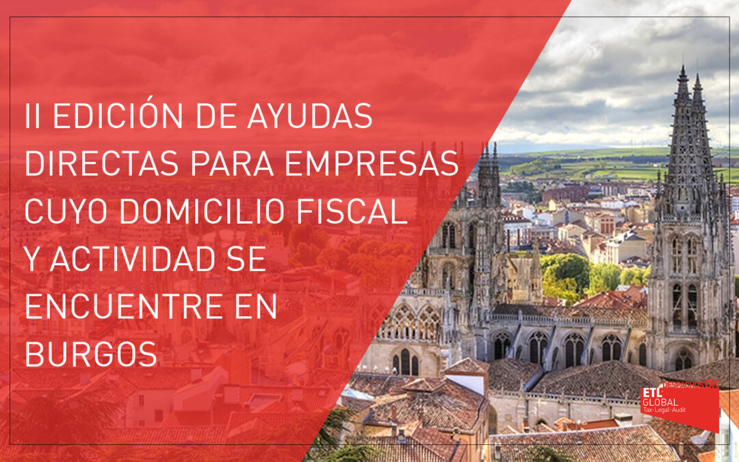 II edición de ayudas directas para empresas cuyo domicilio fiscal y la actividad se encuentre en Burgos