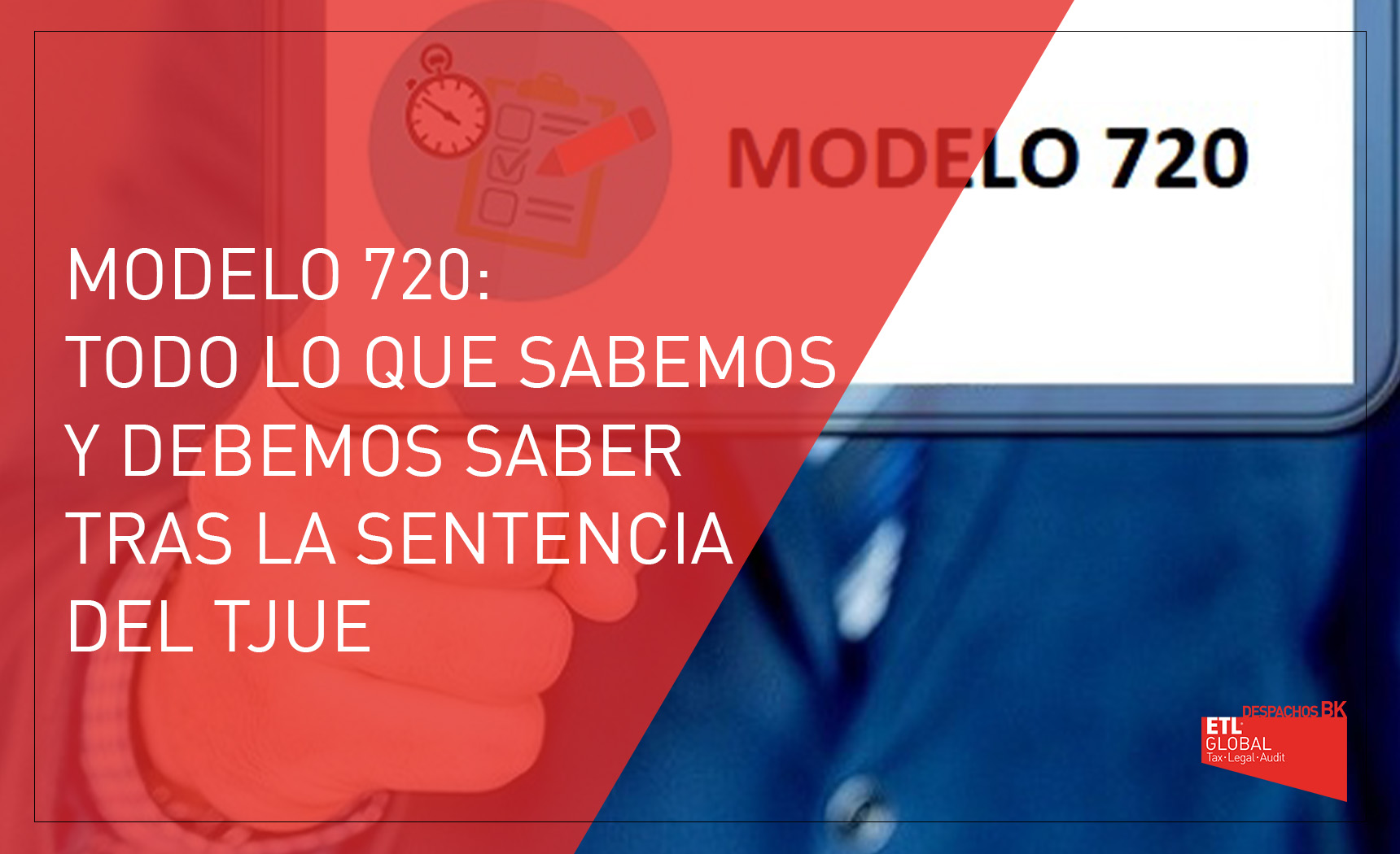 MODELO 720 SENTENCIA TJUE