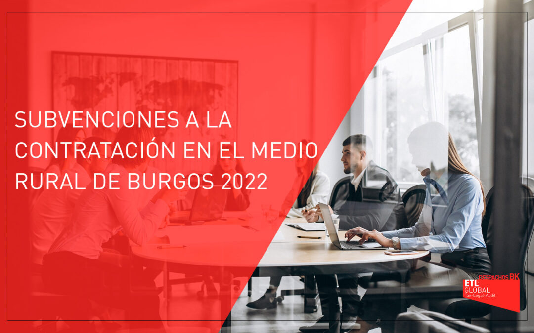 Subvenciones a la contratación en el medio rural de Burgos 2022