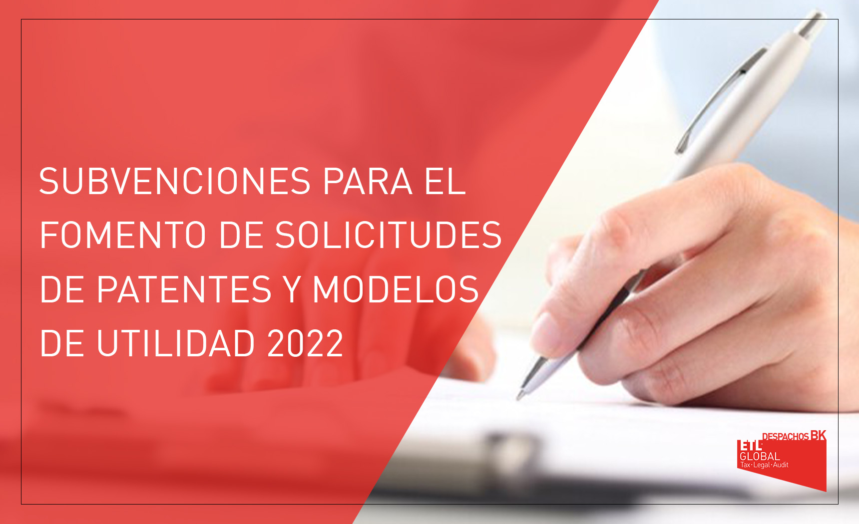 Subvenciones para el fomento de solicitudes de patentes y modelos de utilidad 2022