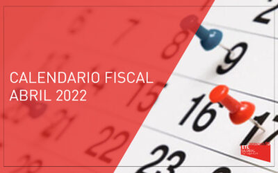 Calendario fiscal Abril 2022
