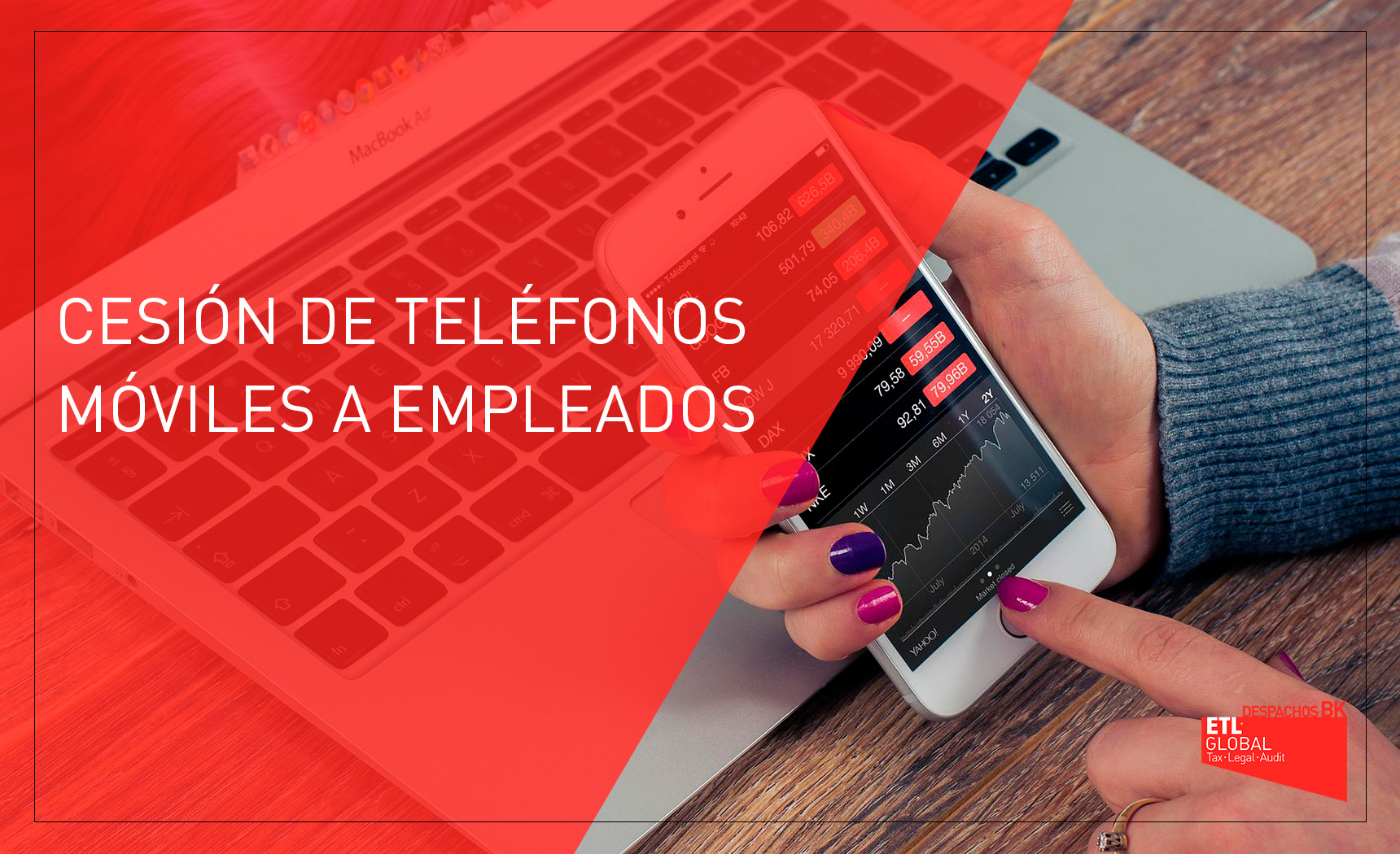 Cesión de teléfonos móviles a empleados