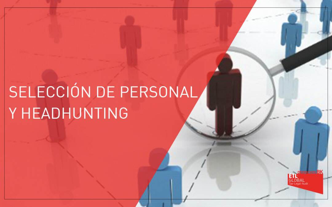 Selección de personal y Headhunting