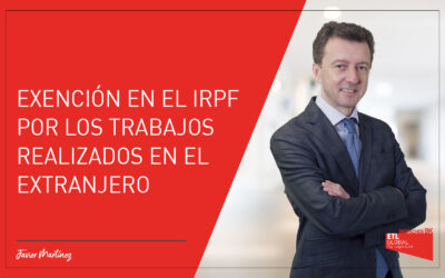 Exención en el IRPF por los trabajos realizados en el extranjero