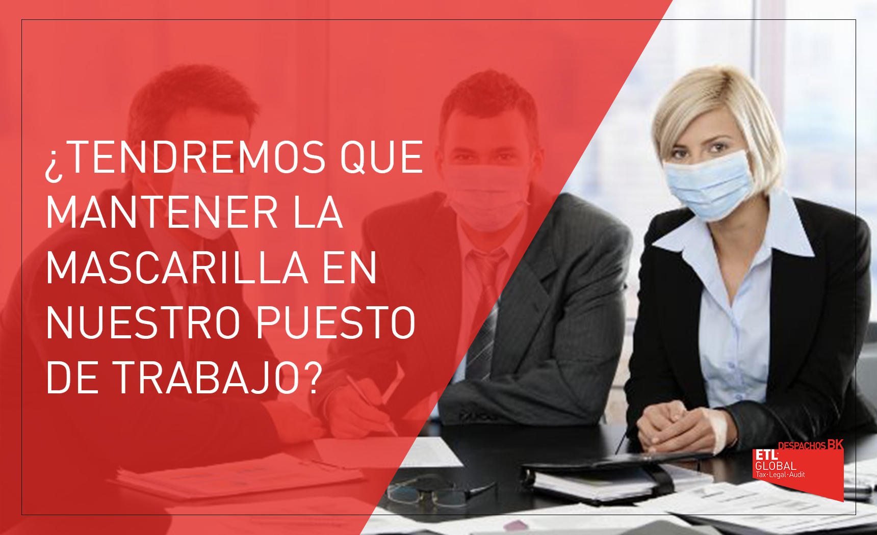 mantener la mascarilla en el trabajo