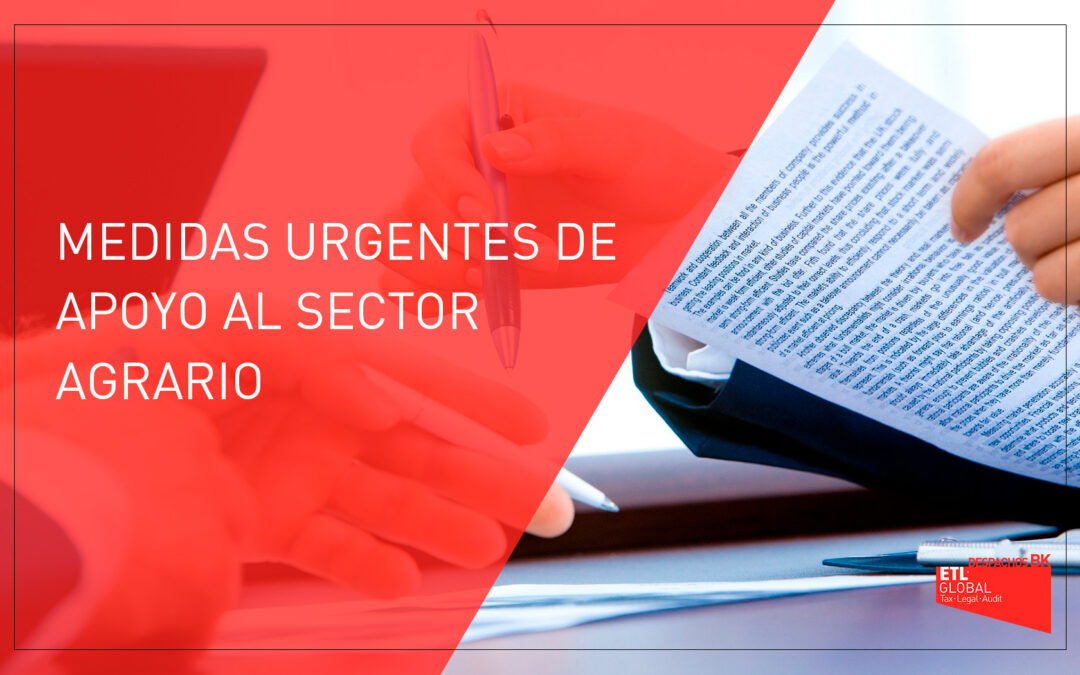 Medidas urgentes de apoyo al sector agrario