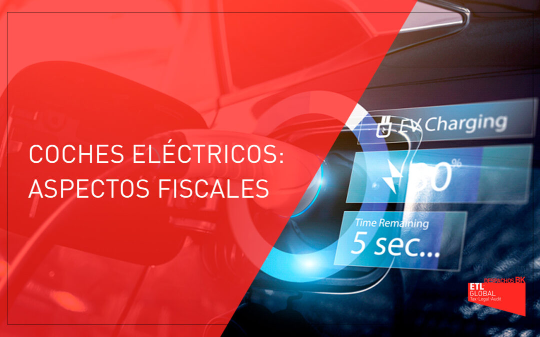 Coches eléctricos: aspectos fiscales