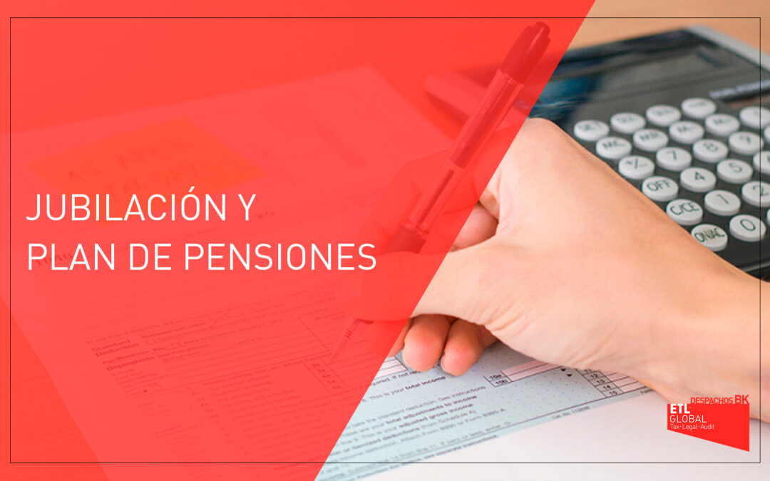 Jubilación y plan de pensiones