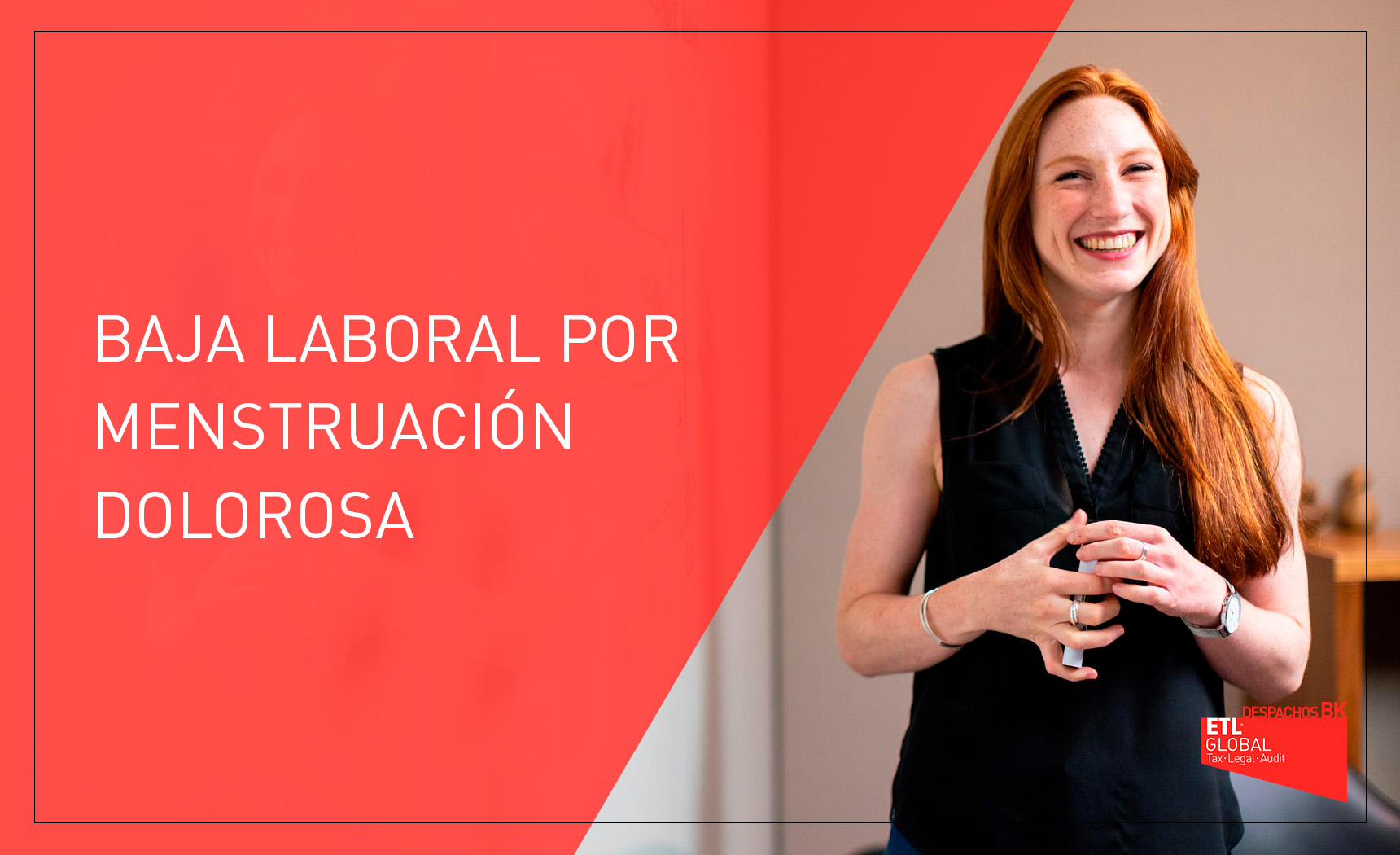 BAJA LABORAL POR MENSTRUACIÓN DOLOROSA