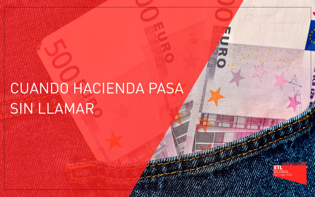 Cuando Hacienda pasa sin llamar