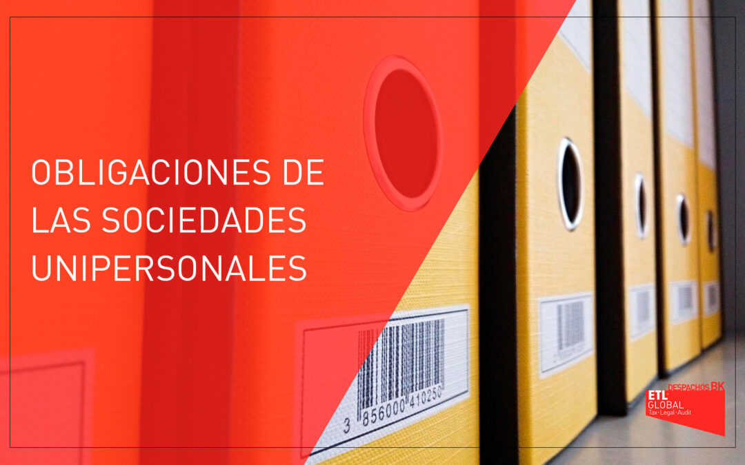 Obligaciones de las sociedades unipersonales