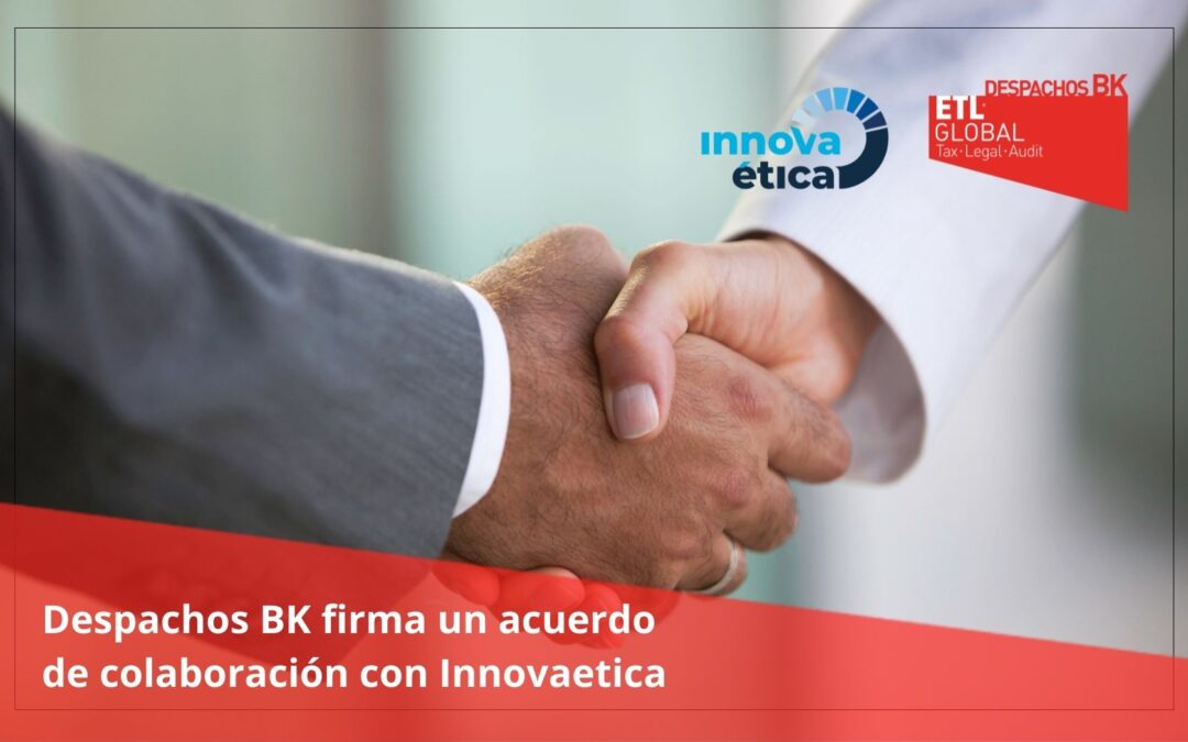 Despachos BK firma un acuerdo de colaboración con Innovaetica