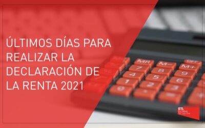 Últimos días para realizar la Declaración de la Renta 2021