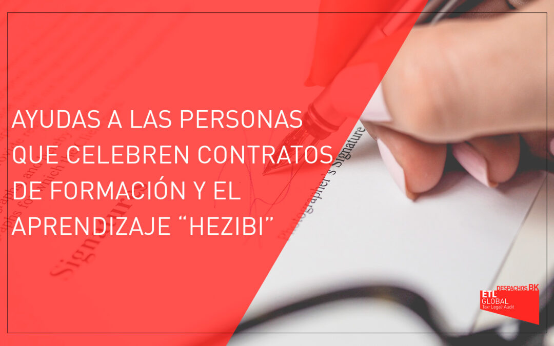 Ayudas a las personas que celebren contratos de formación y el aprendizaje «HEZIBI»