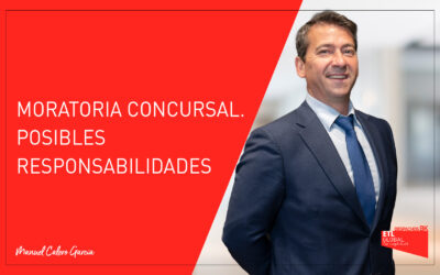 Moratoria concursal. Posibles responsabilidades