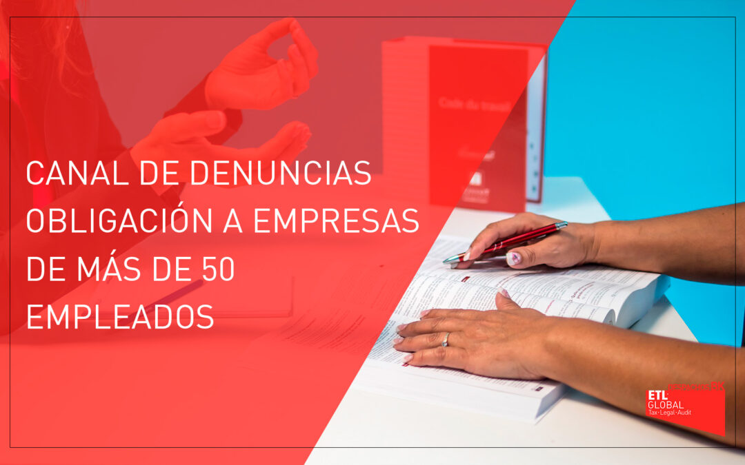 Canal de denuncias, obligación a empresas de más de 50 empleados