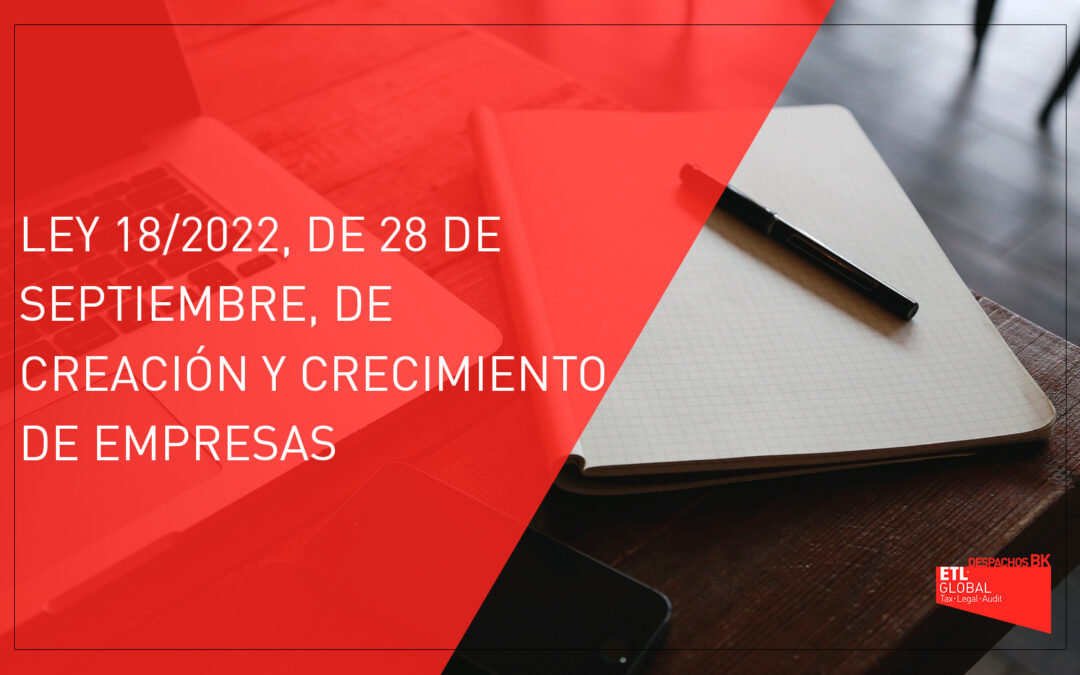 Ley 18/2022, de 28 de septiembre, de creación y crecimiento de empresas