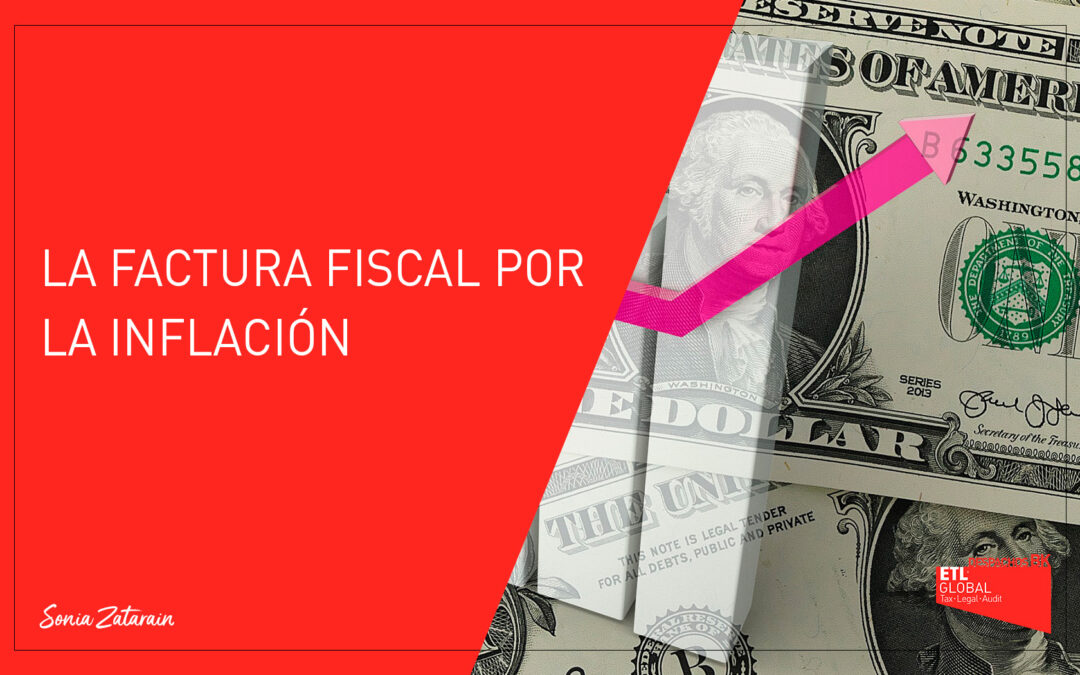 La factura fiscal por la inflación