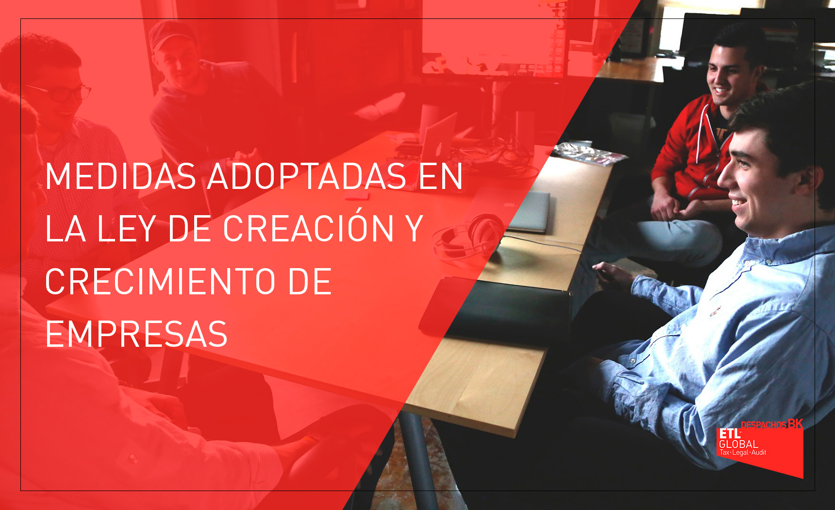 MEDIDAS LEY CREACIÓN Y CRECIMIENTO DE EMPRESAS