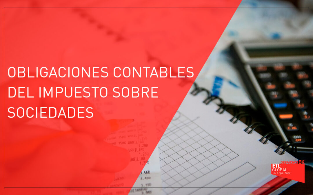 Obligaciones contables del impuesto sobre sociedades