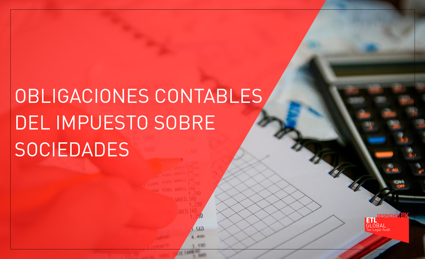 OBLIGACIONES CONTABLES DEL IMPUESTO SOBRE SOCIEDADES