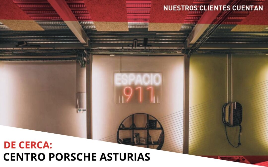 Nuestros clientes cuentan: Centro Porsche Asturias