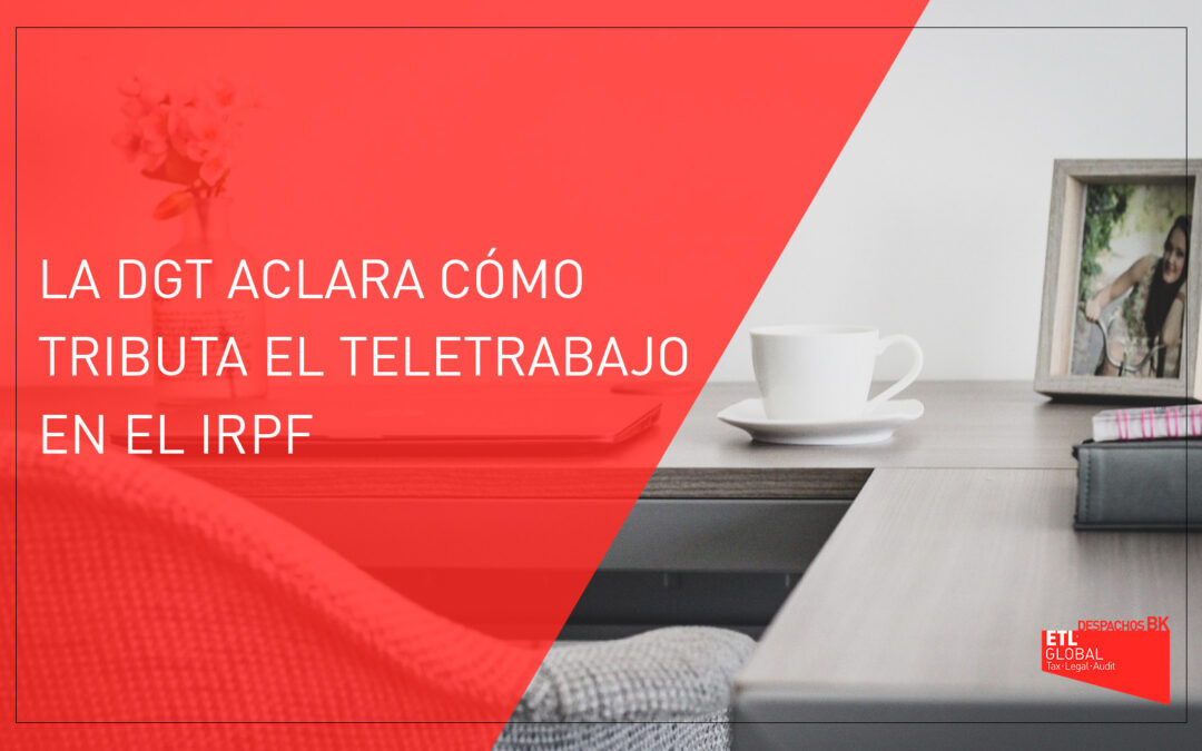 La DGT aclara cómo tributa el teletrabajo en el IRPF