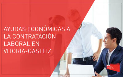 Ayudas económicas a la contratación laboral Vitoria-Gasteiz