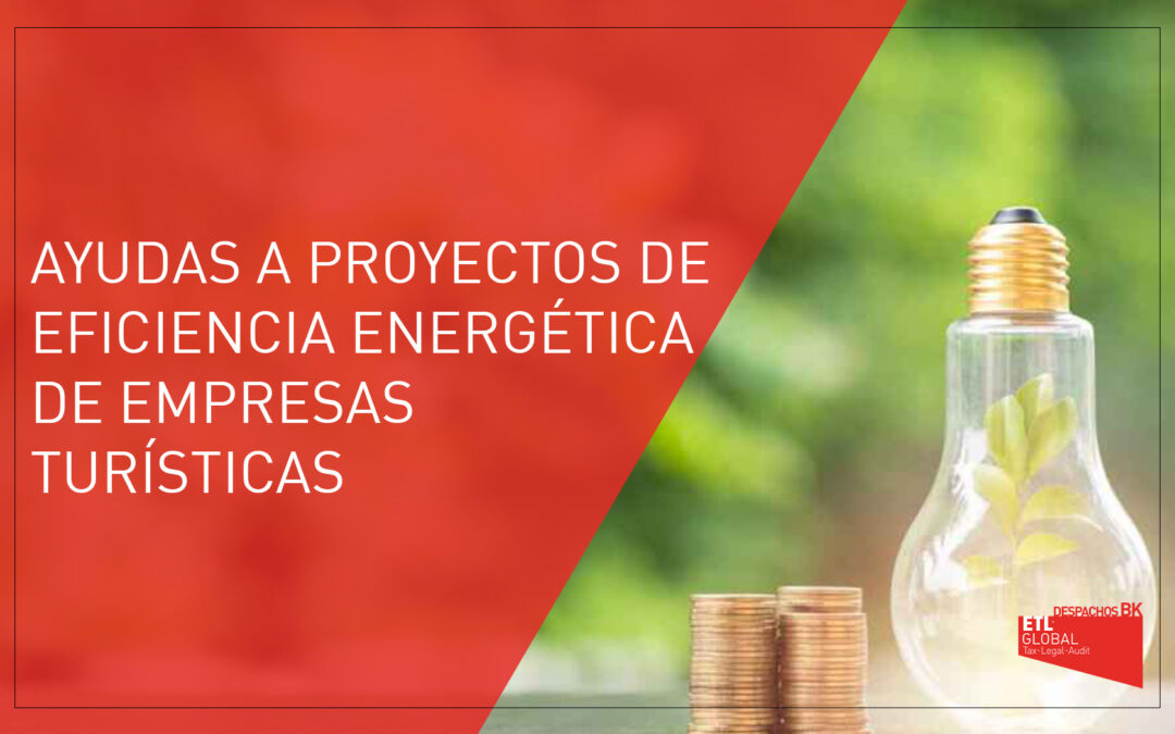 Ayudas a proyectos de eficiencia energética de empresas turísticas