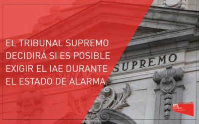 El Tribunal Supremo decidirá si es posible exigir el IAE durante el estado de alarma